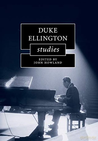 Duke Ellington Studies - Edited By John Howla [KSIĄŻKA]