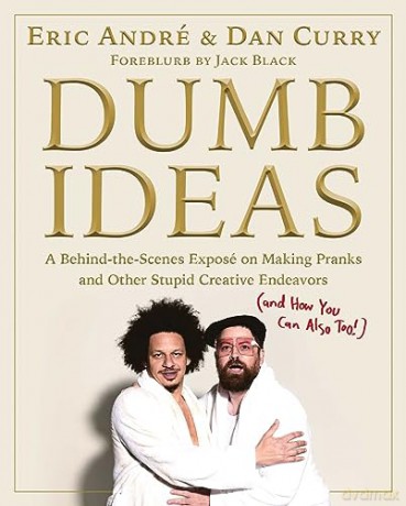 Dumb Ideas - Eric Andre [KSIĄŻKA]