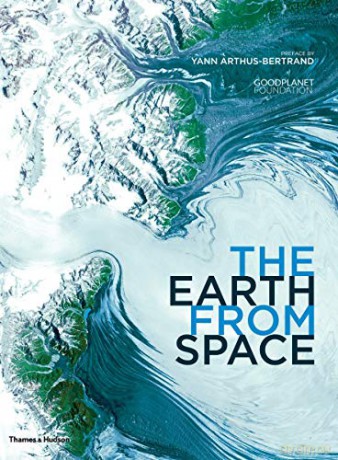 Earth From Space - Y Arthus-Bertrand [KSIĄŻKA]