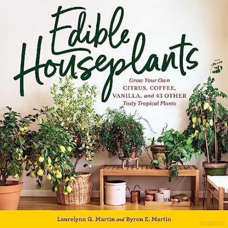 Edible Houseplants - Byron E. Martin Laur [KSIĄŻKA]
