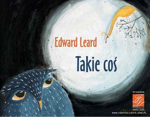 Takie coś - Edward Lear [KSIĄŻKA]