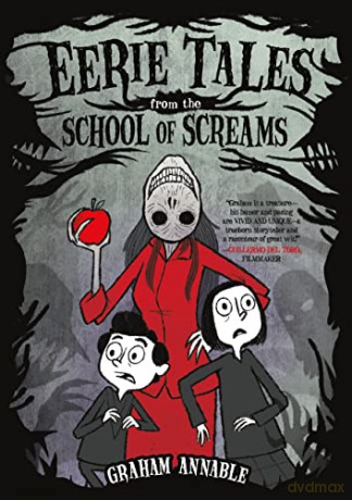 Eerie Tales From The School Of Screams - Graham Annable [KSIĄŻKA]