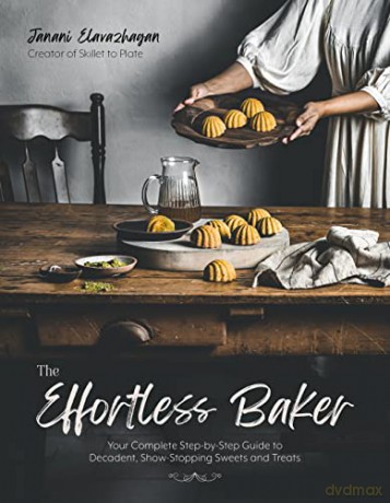 Effortless Baker - Janani Elavazhagan [KSIĄŻKA]