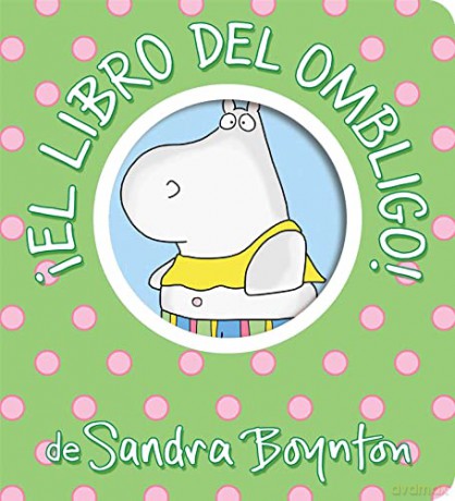 El Libro Del Ombligo Belly Button Book - Sandra Boynton [KSIĄŻKA]