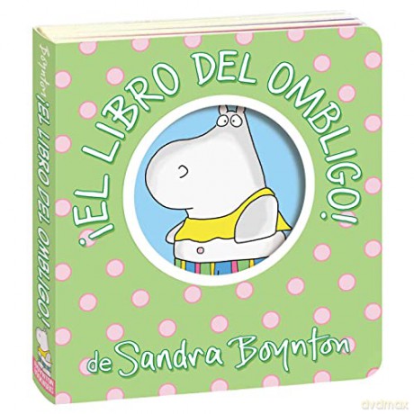 El Libro Del Ombligo Belly Button Book - Sandra Boynton [KSIĄŻKA]