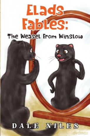 Elads Fables The Weasel From Winslow - Dale Niles [KSIĄŻKA]