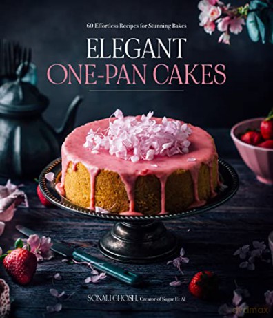 Elegant Onepan Cakes - Sonali Ghosh [KSIĄŻKA]