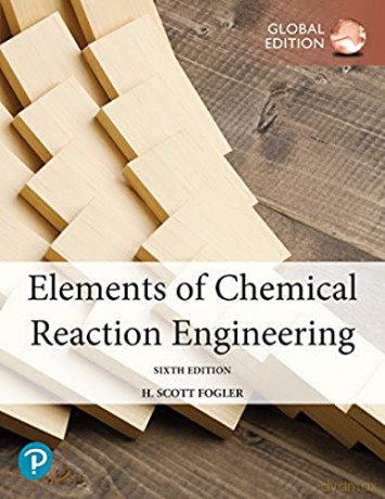 Elements Of Chemical Reaction Engineeri - H. Scott Fogler [KSIĄŻKA]
