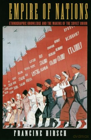 Empire Of Nations - Francine Hirsch [KSIĄŻKA]