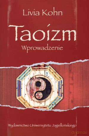 Taoizm. Wprowadzenie - Livia Kohn [KSIĄŻKA]
