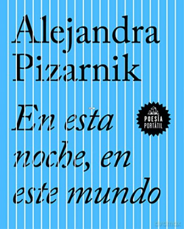En Esta Noche En Este Mundo - Alejandra Pizarnik [KSIĄŻKA]
