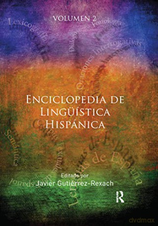 Enciclopedia De Lingica Hispca Volume II - Ja Guti Rrez-Rexach [KSIĄŻKA]