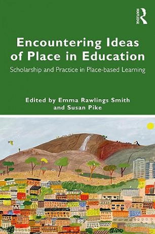 Encountering Ideas Of Place In Education - Emma Rawlings Smith [KSIĄŻKA]
