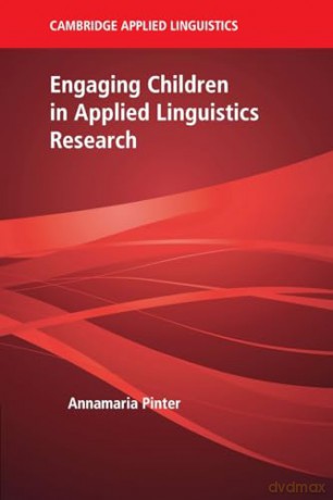 Engaging Children In Applied Linguistics - Annamaria Pinter [KSIĄŻKA]