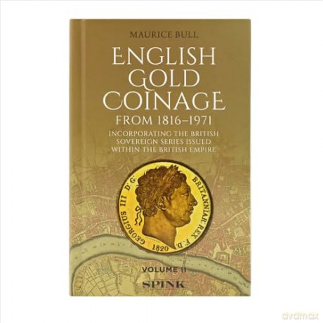 English Gold Coinage Volume II - Maurice Bull [KSIĄŻKA]