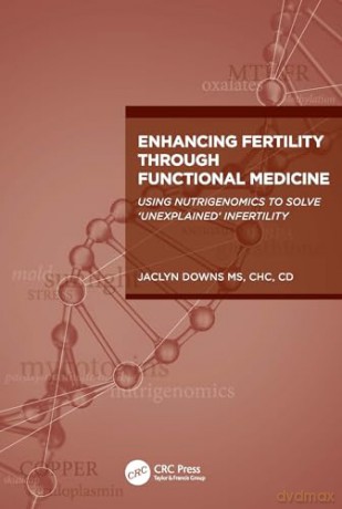 Enhancing Fertility Through Functional M - Jaclyn Downs [KSIĄŻKA]