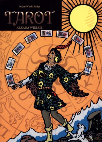 Tarot. Arkana wielkie - Jan Witold Suliga [KSIĄŻKA]