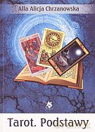 Tarot. Podstawy - Alla Alicja Chrzanowska [KSIĄŻKA]