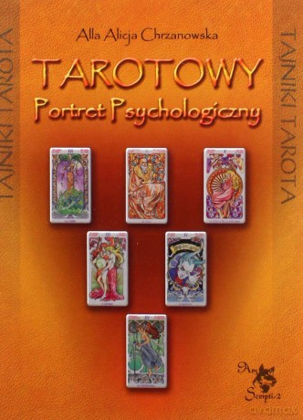 Tarotowy Portret Psychologiczny - Alla Alicja Chrzanowska [KSIĄŻKA]