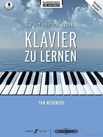 Es Ist Nie Zu Spt Klavier Zu Lernen - Pam Wedgwood [KSIĄŻKA]