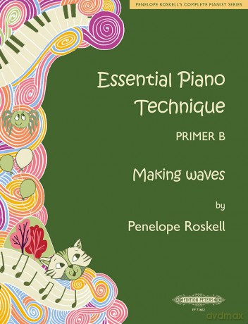 Essential Piano Technique Primer B Makin - Penelope Roskell [KSIĄŻKA]