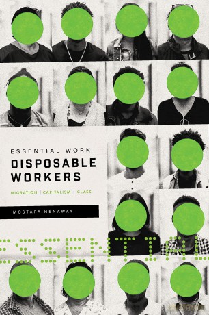 Essential Work Disposable Workers - Mostafa Henaway [KSIĄŻKA]
