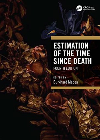 Estimation Of The Time Since Death - Burkhard Madea [KSIĄŻKA]