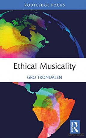 Ethical Musicality - Gro Trondalen [KSIĄŻKA]
