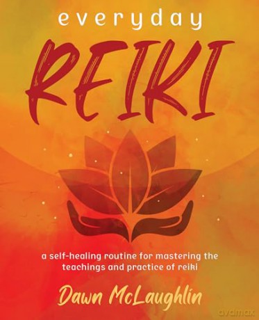 Everyday Reiki - Dawn Mclaughlin [KSIĄŻKA]