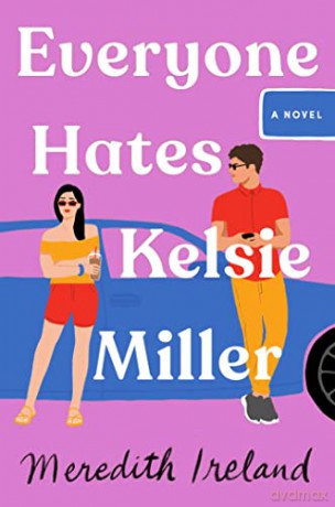 Everyone Hates Kelsie Miller - Meredith Ireland [KSIĄŻKA]