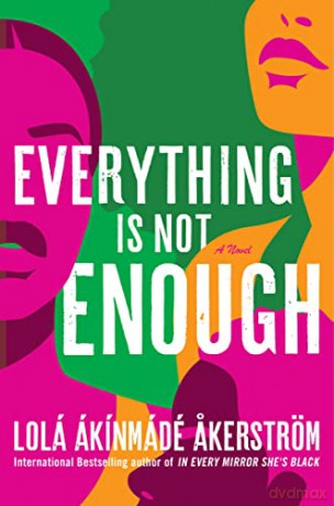 Everything Is Not Enough - Akinmade Akerstrom [KSIĄŻKA]