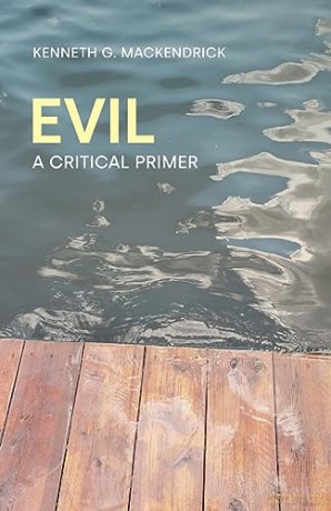 Evil: A Critical Primer - Kenneth Mackendrick [KSIĄŻKA]