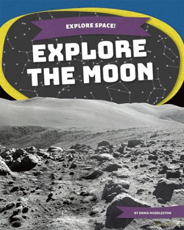 Explore The Moon - Emma Huddleston [KSIĄŻKA]