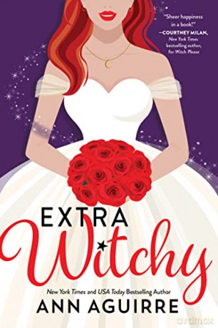Extra Witchy - Ann Aguirre [KSIĄŻKA]