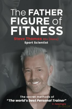 Father Figure Of Fitness - Steve Thomas [KSIĄŻKA]