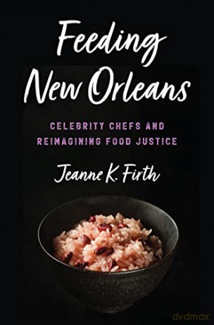 Feeding New Orleans [KSIĄŻKA]