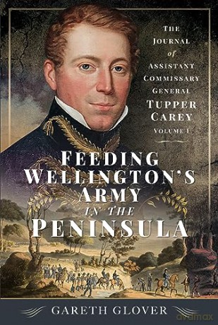 Feeding Wellingtons Army In The Peninsul - Gareth Glover [KSIĄŻKA]