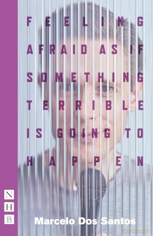 Feeling Afraid As If Something Terrible - Marcelo Dos Santos [KSIĄŻKA]