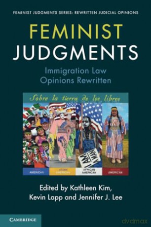 Feminist Judgments Immigration Law Opi - Edited By Kathleen K [KSIĄŻKA]