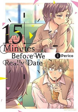 Fifteen Minutes Before We Really Date V1 - Perico [KOMIKS]