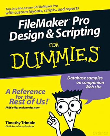 Filemaker Pro Design And Scripting For [KSIĄŻKA]