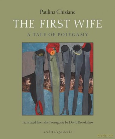 First Wife The - Paulina Chiziane [KSIĄŻKA]