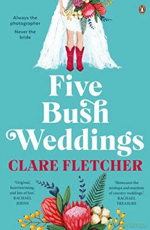 Five Bush Weddings - Clare Fletcher [KSIĄŻKA]
