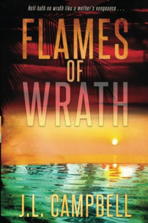 Flames Of Wrath - J.L. Campbell [KSIĄŻKA]