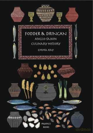 Fodder Drincan Ango Saxon Culinary Histo - Emma Kay [KSIĄŻKA]