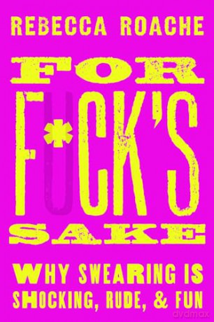 For F*Cks Sake - Rebecca Roache [KSIĄŻKA]