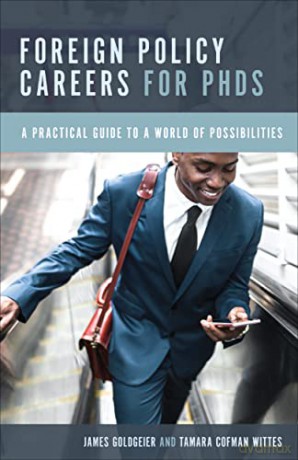 Foreign Policy Careers For Phds - James Goldgeier [KSIĄŻKA]