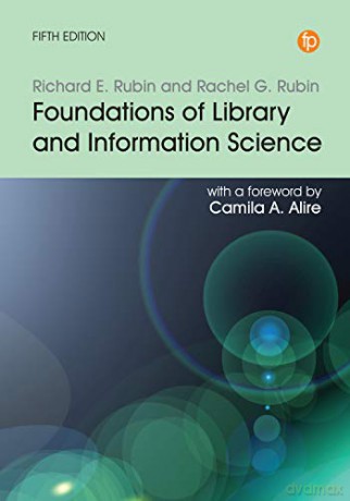 Foundations Of Library And Informat - Richard E. Rubin [KSIĄŻKA]