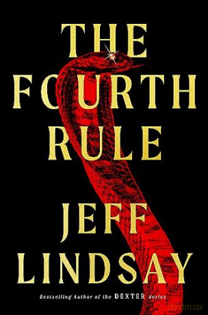 Fourth Rule - Jeff Lindsay [KSIĄŻKA]