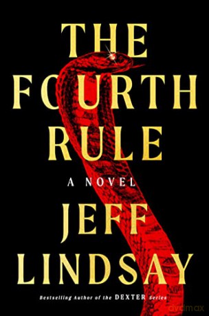 Fourth Rule - Jeff Lindsay [KSIĄŻKA]